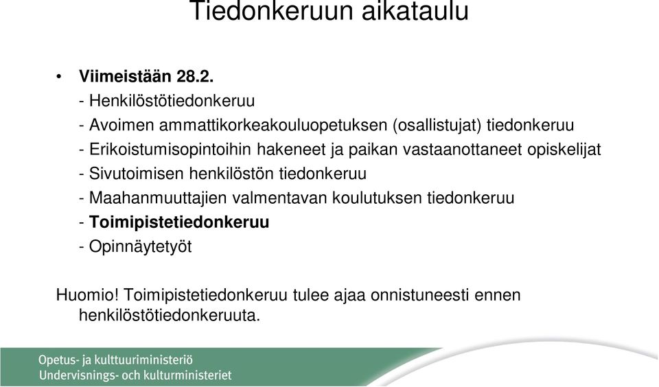 Erikoistumisopintoihin hakeneet ja paikan vastaanottaneet opiskelijat - Sivutoimisen henkilöstön