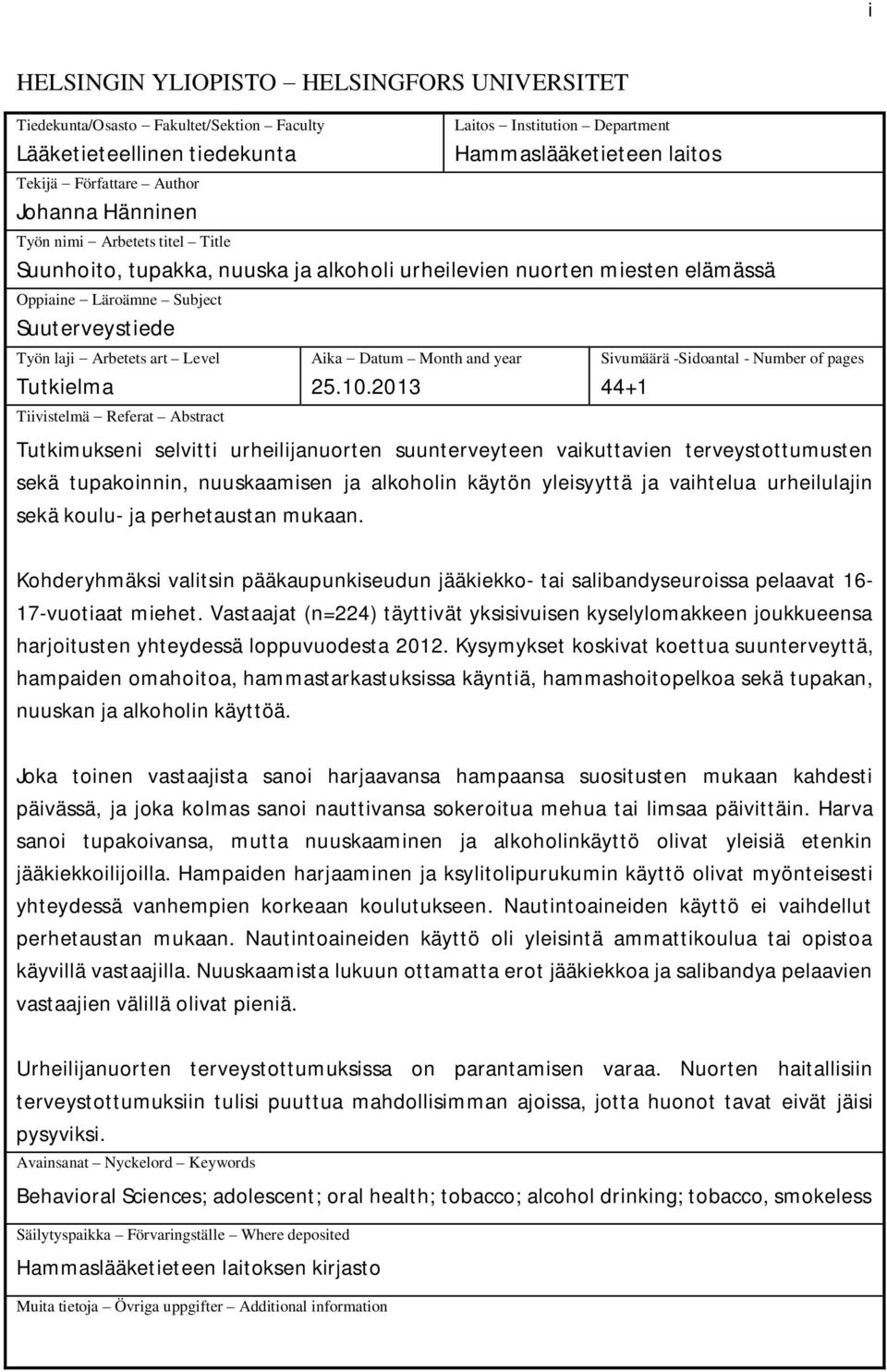 Level Tutkielma Tiivistelmä Referat Abstract Aika Datum Month and year 25.10.