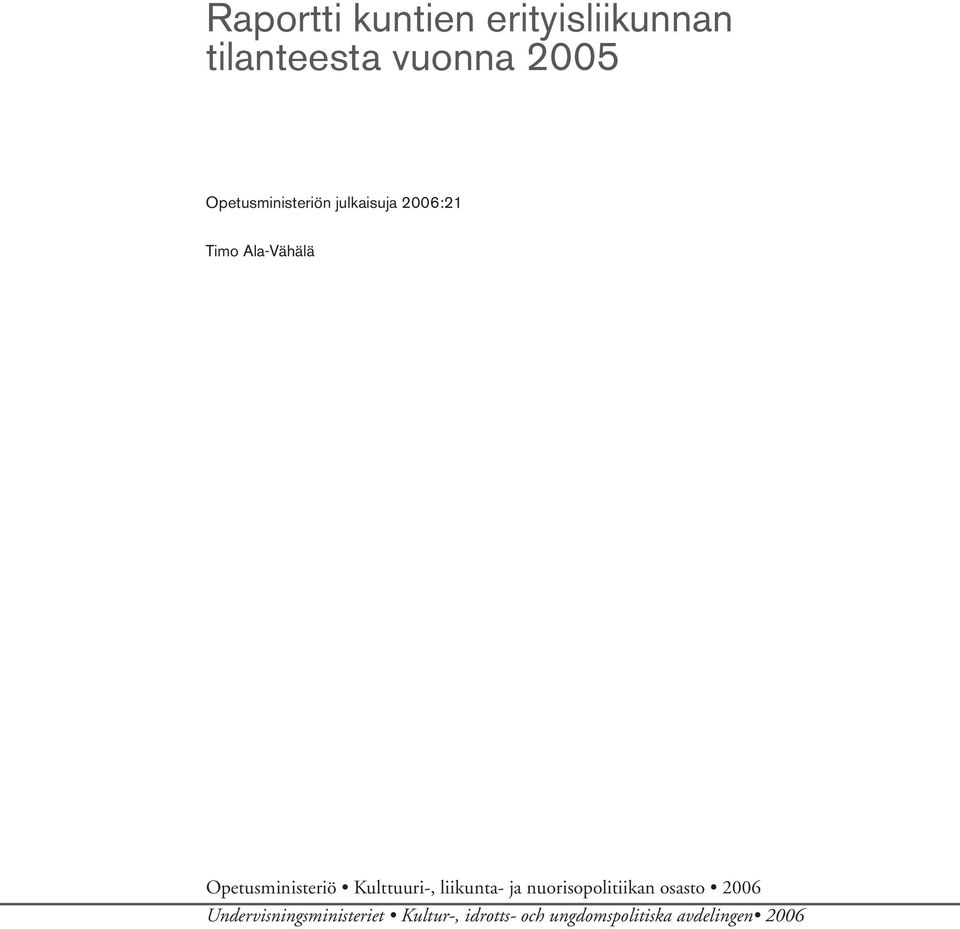 Opetusministeriö Kulttuuri-, liikunta- ja nuorisopolitiikan