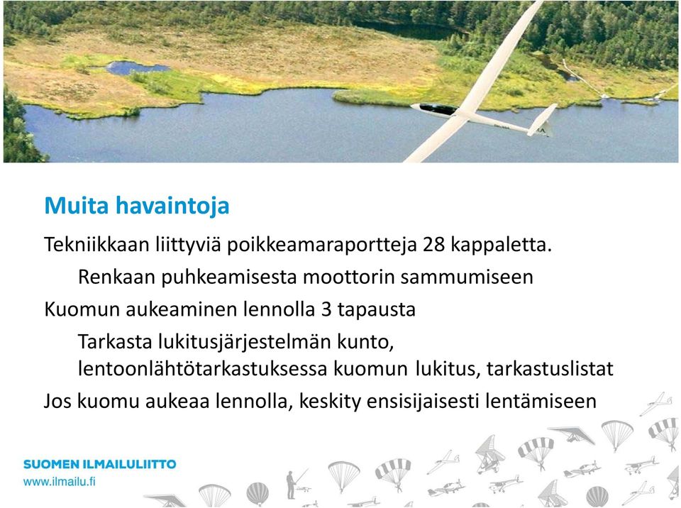 tapausta Tarkasta lukitusjärjestelmän kunto, lentoonlähtötarkastuksessa