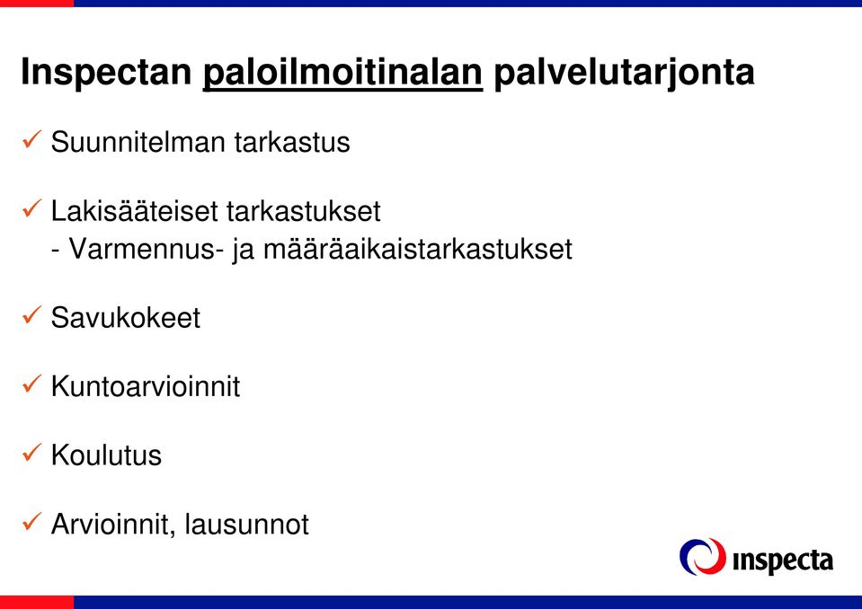 tarkastukset - Varmennus- ja