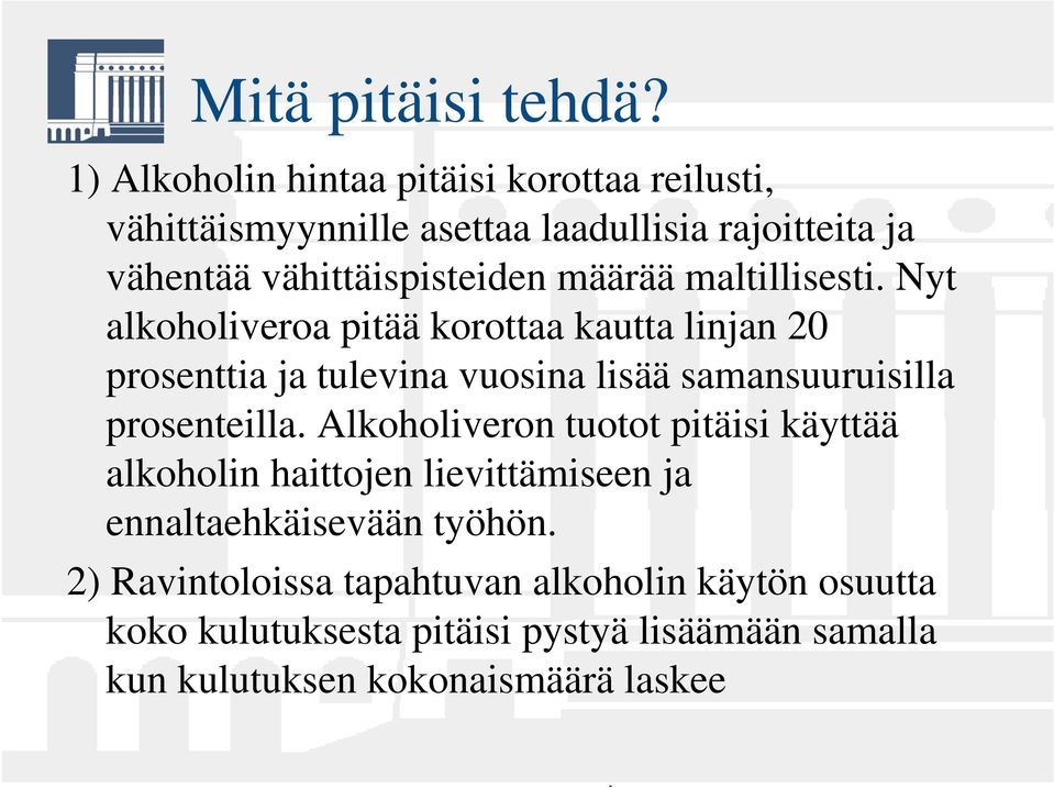 määrää maltillisesti.