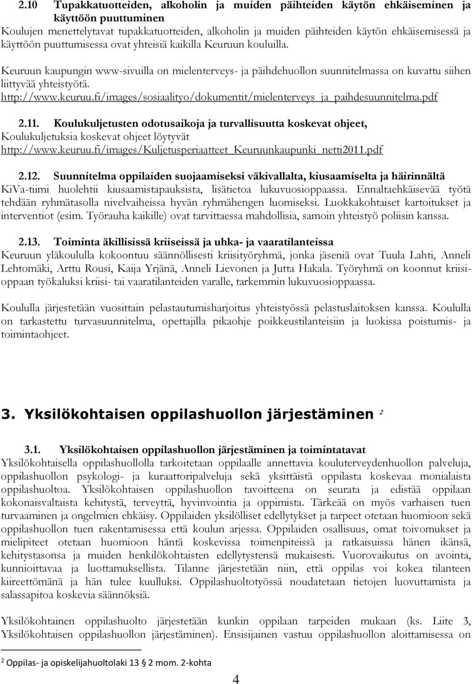 keuruu.fi/images/sosiaalityo/dokumentit/mielenterveys_ja_paihdesuunnitelma.pdf 2.11.