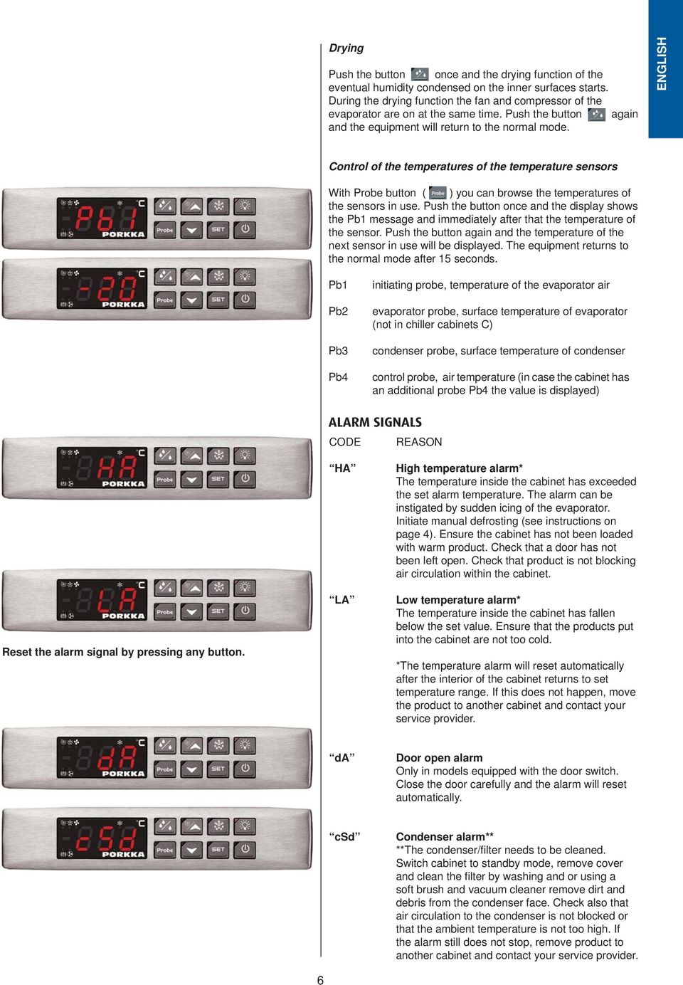 ENGLISH Control of the temperatures of the temperature sensors With Probe button ( ) you can browse the temperatures of the sensors in use.