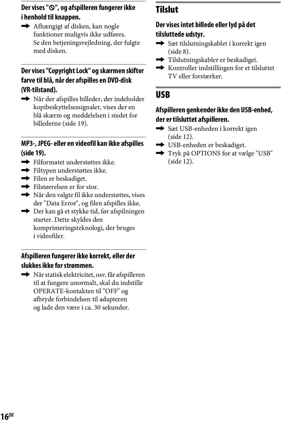 , Når der afspilles billeder, der indeholder kopibeskyttelsessignaler, vises der en blå skærm og meddelelsen i stedet for billederne (side 19).