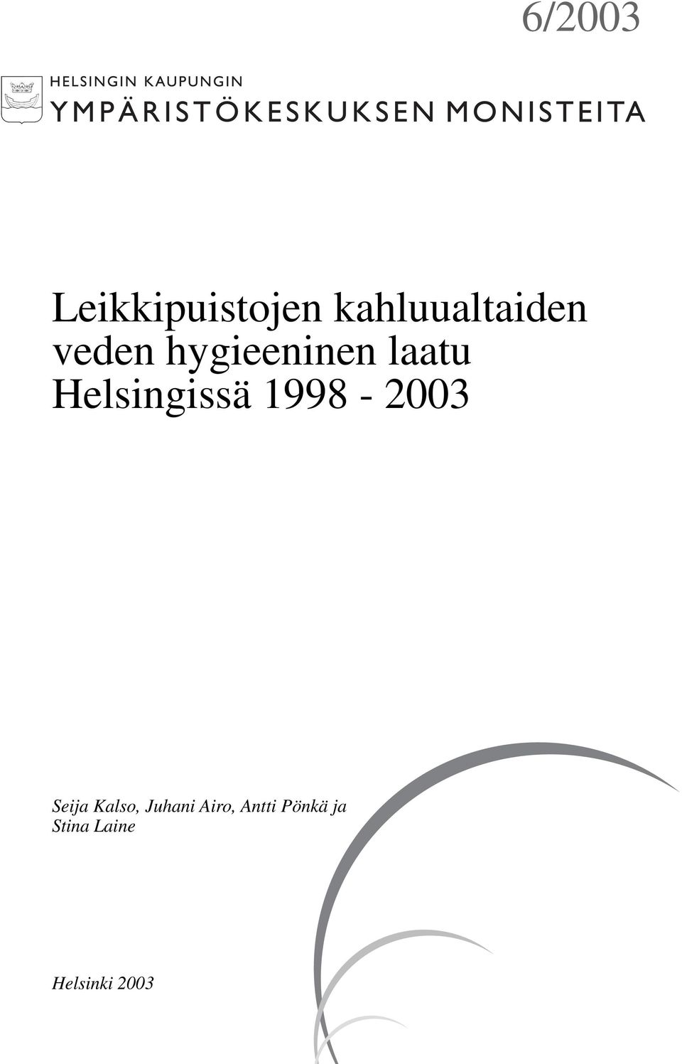 1998-2003 Seija Kalso, Juhani Airo,