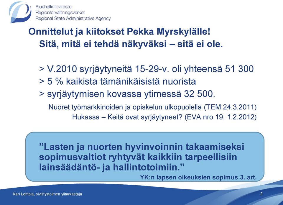 Nuoret työmarkkinoiden ja opiskelun ulkopuolella (TEM 24