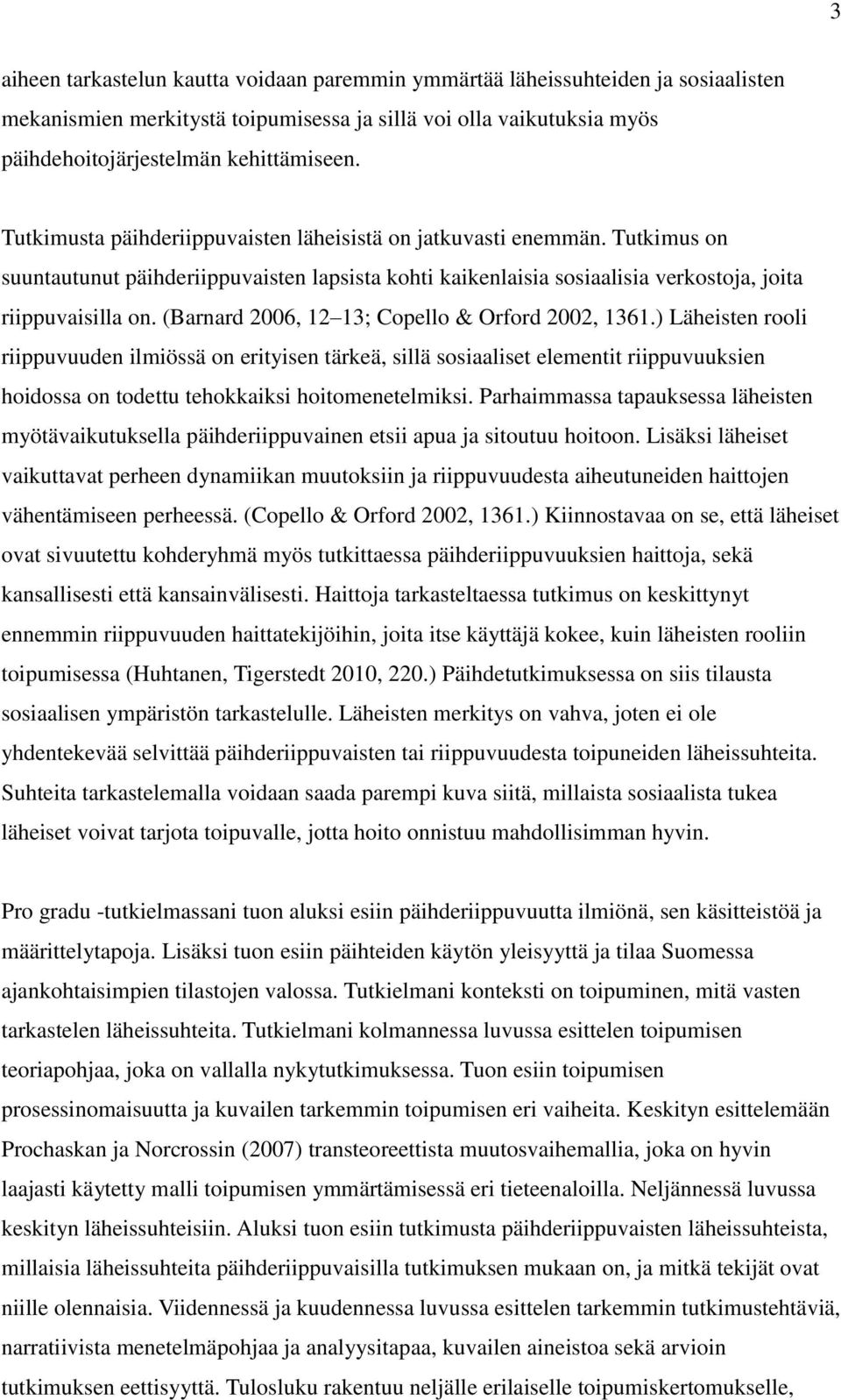 (Barnard 2006, 12 13; Copello & Orford 2002, 1361.