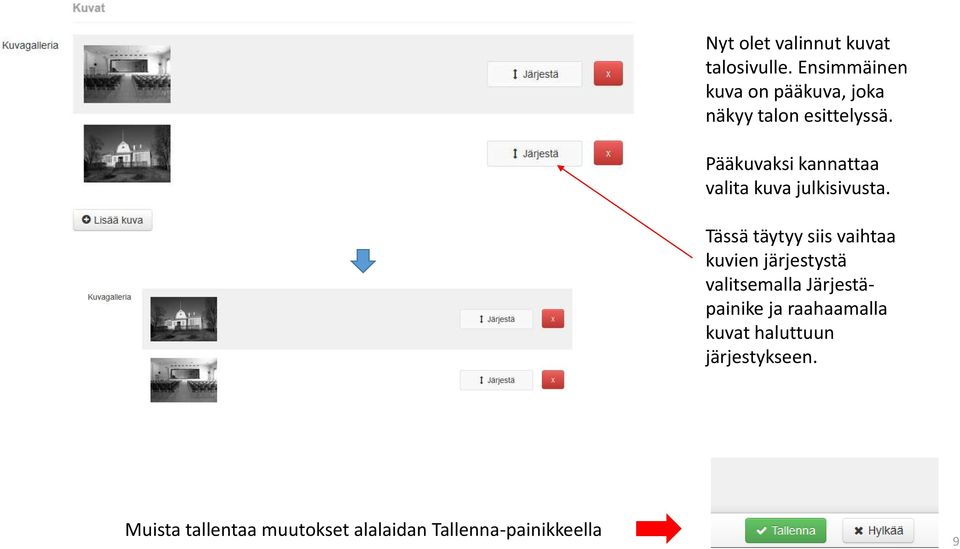 Pääkuvaksi kannattaa valita kuva julkisivusta.