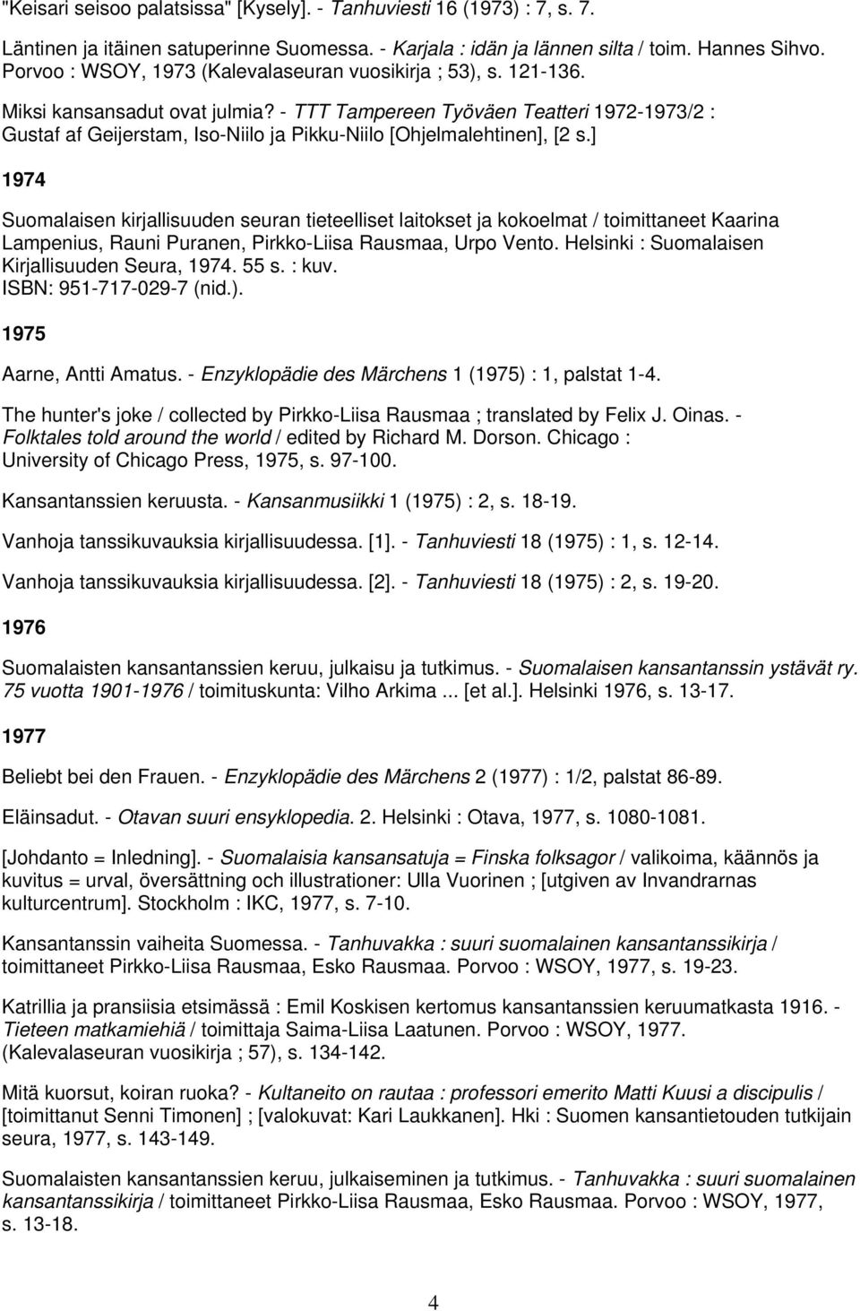 - TTT Tampereen Työväen Teatteri 1972-1973/2 : Gustaf af Geijerstam, Iso-Niilo ja Pikku-Niilo [Ohjelmalehtinen], [2 s.