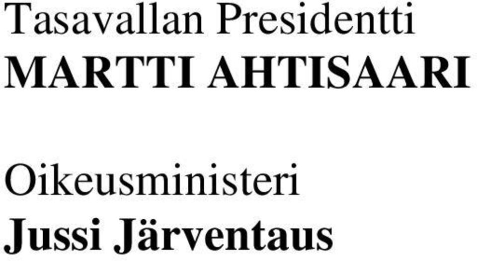 MARTTI AHTISAARI