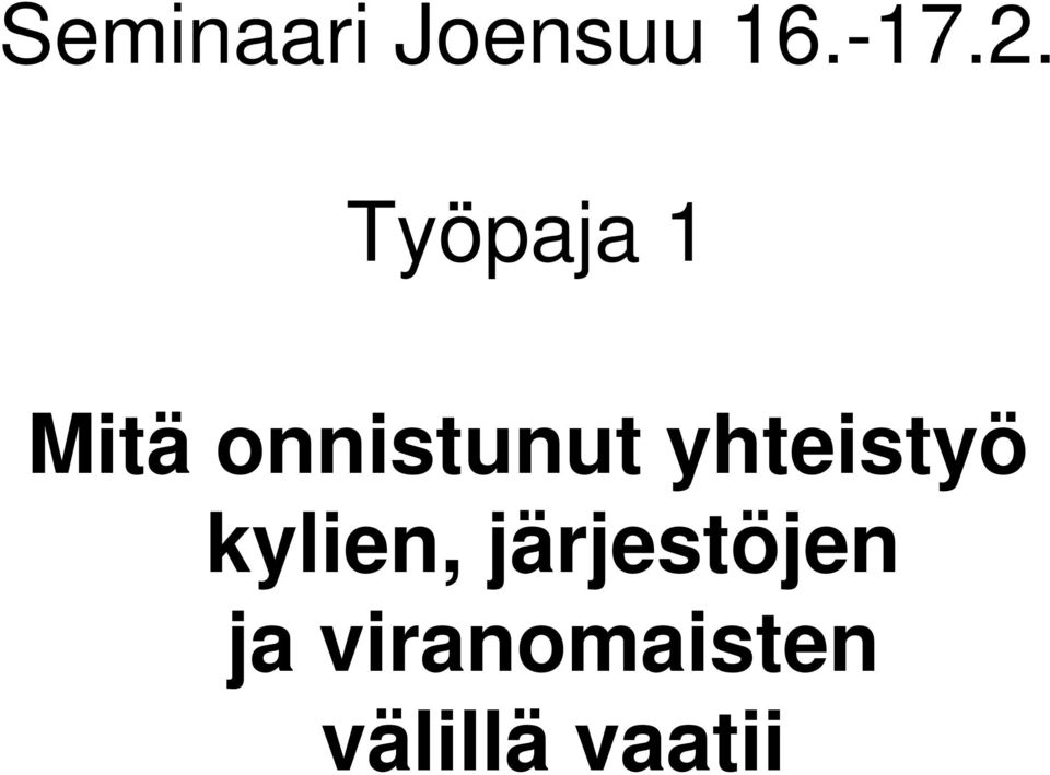 yhteistyö kylien,