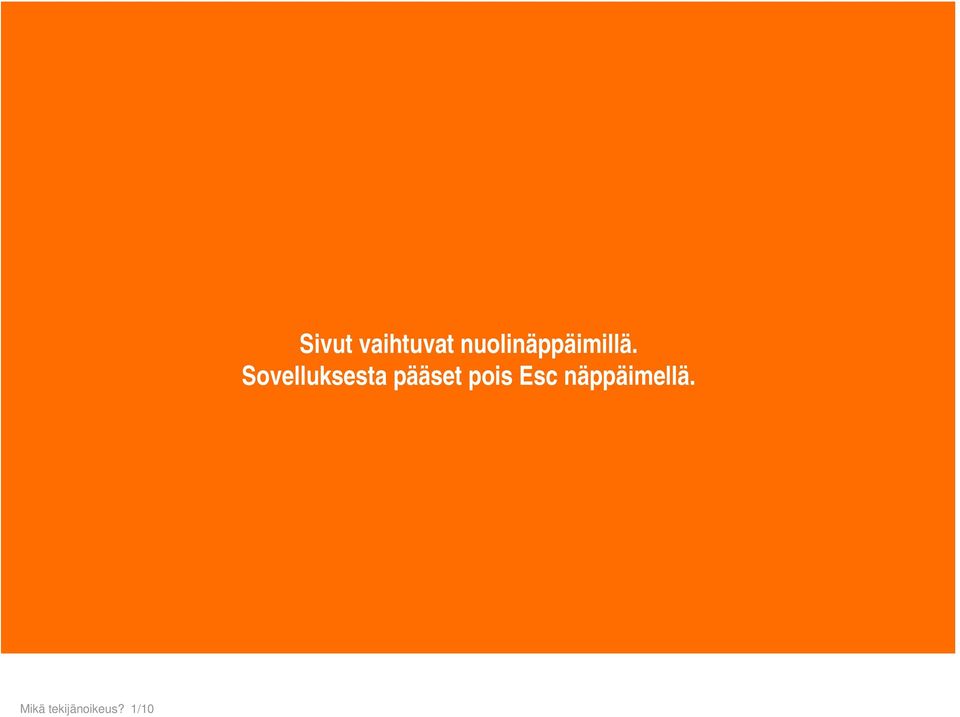 nuolinäppäimillä.