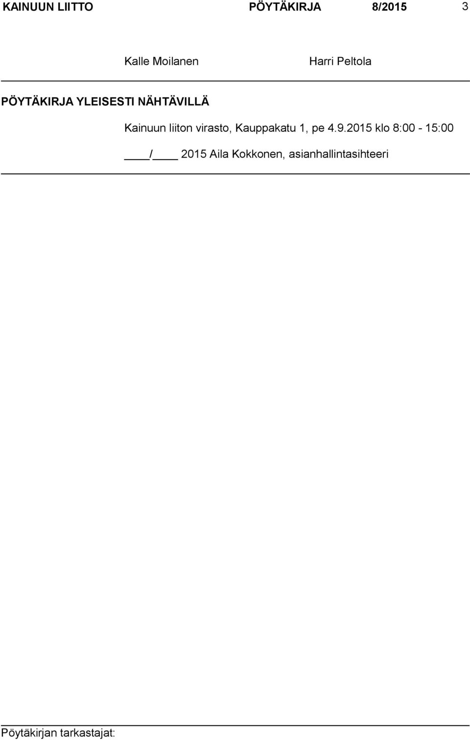 Kainuun liiton virasto, Kauppakatu 1, pe 4.9.