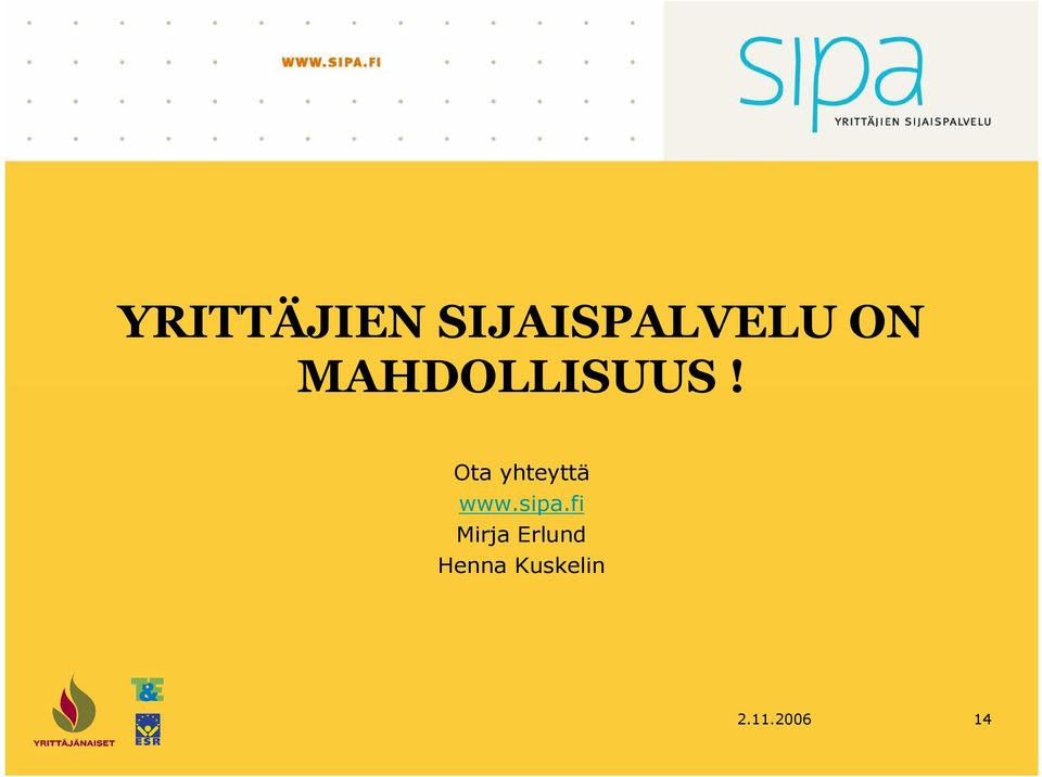 Ota yhteyttä www.sipa.