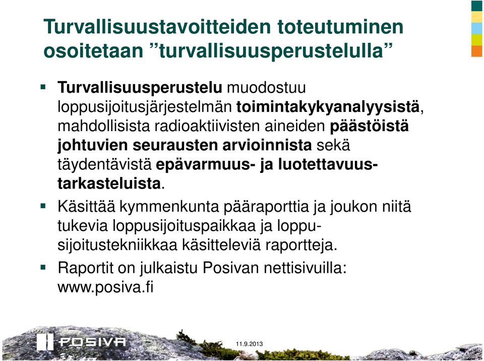 arvioinnista sekä täydentävistä epävarmuus- ja luotettavuustarkasteluista.