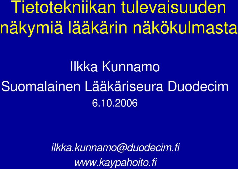 Suomalainen Lääkäriseura Duodecim 6.10.