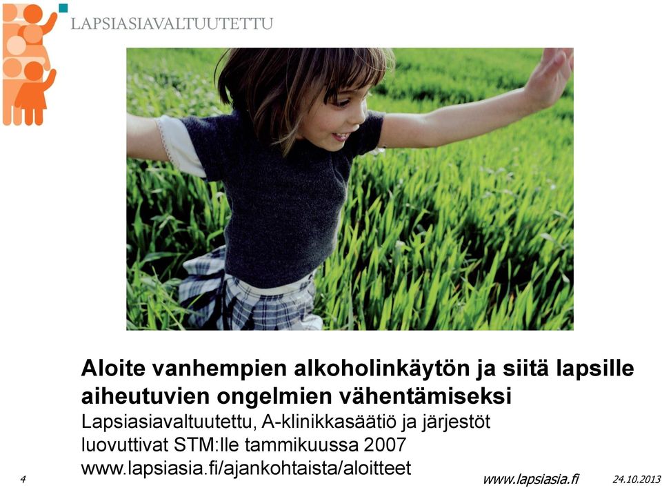 Lapsiasiavaltuutettu, A-klinikkasäätiö ja