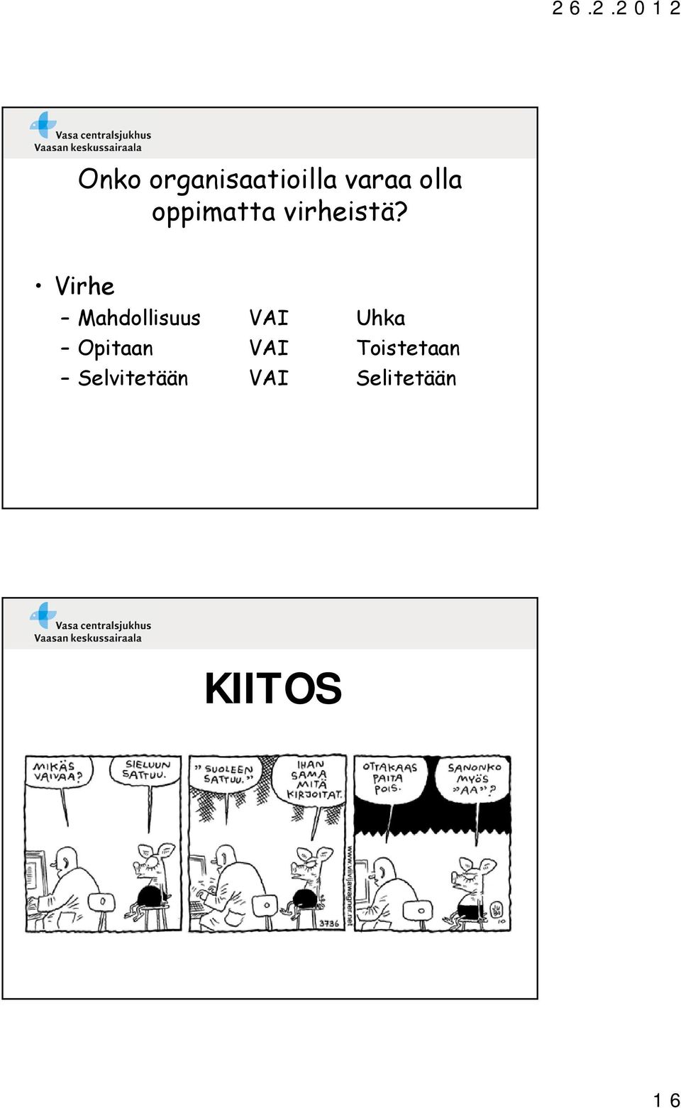 Virhe Mahdollisuus VAI Uhka Opitaan