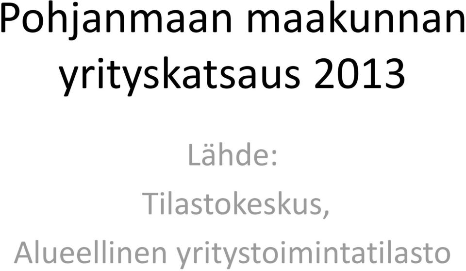 Lähde: Tilastokeskus,