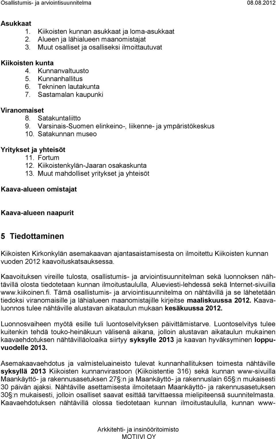 Kiikoistenkylän-Jaaran osakaskunta 13.