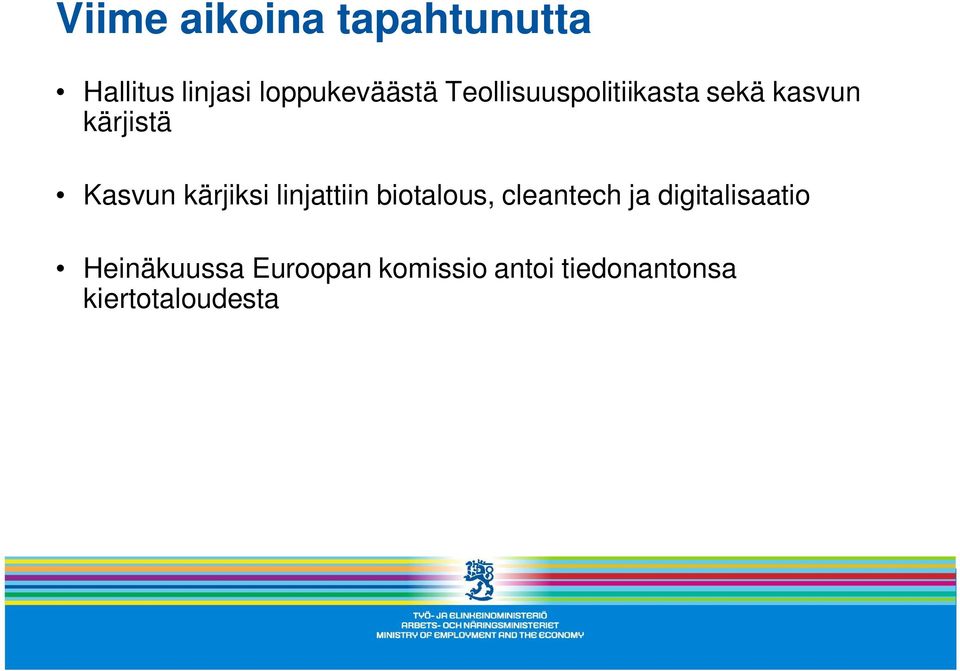 kärjiksi linjattiin biotalous, cleantech ja digitalisaatio