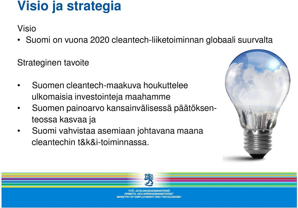 ulkomaisia investointeja maahamme Suomen painoarvo kansainvälisessä