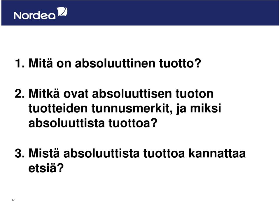 tunnusmerkit, ja miksi absoluuttista