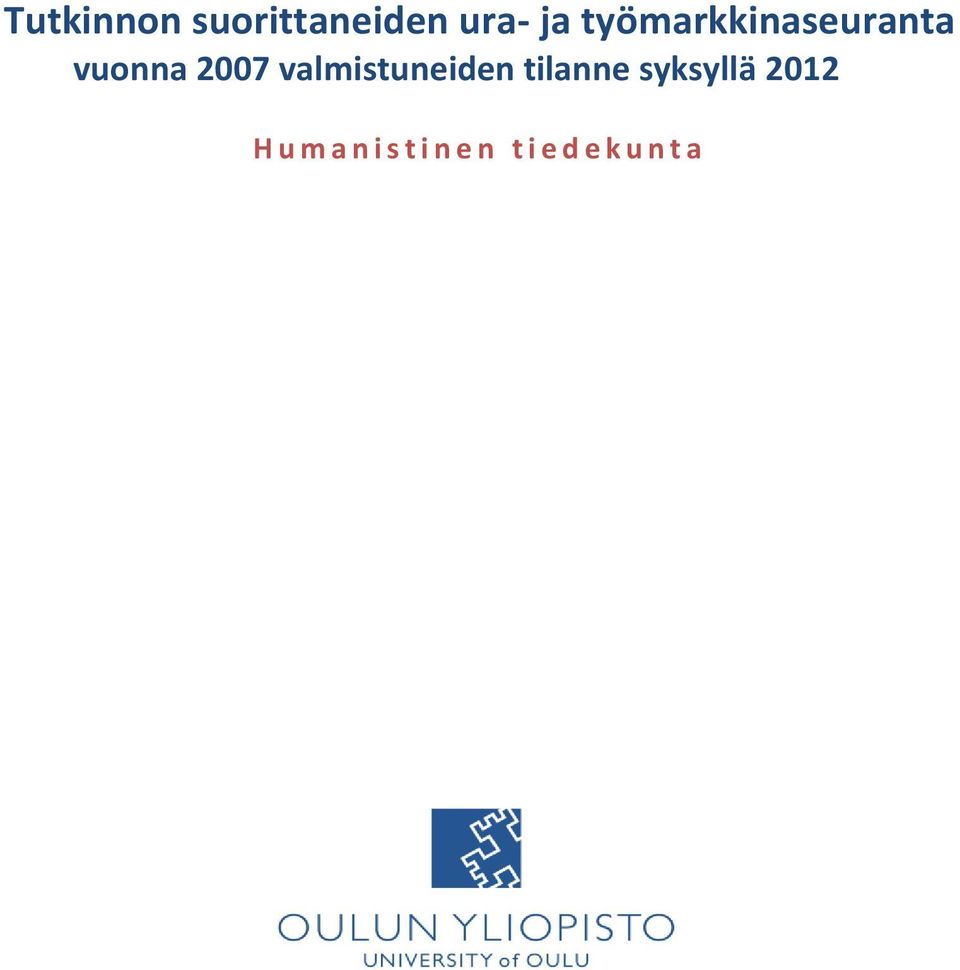 valmistuneiden tilanne syksyllä 2012