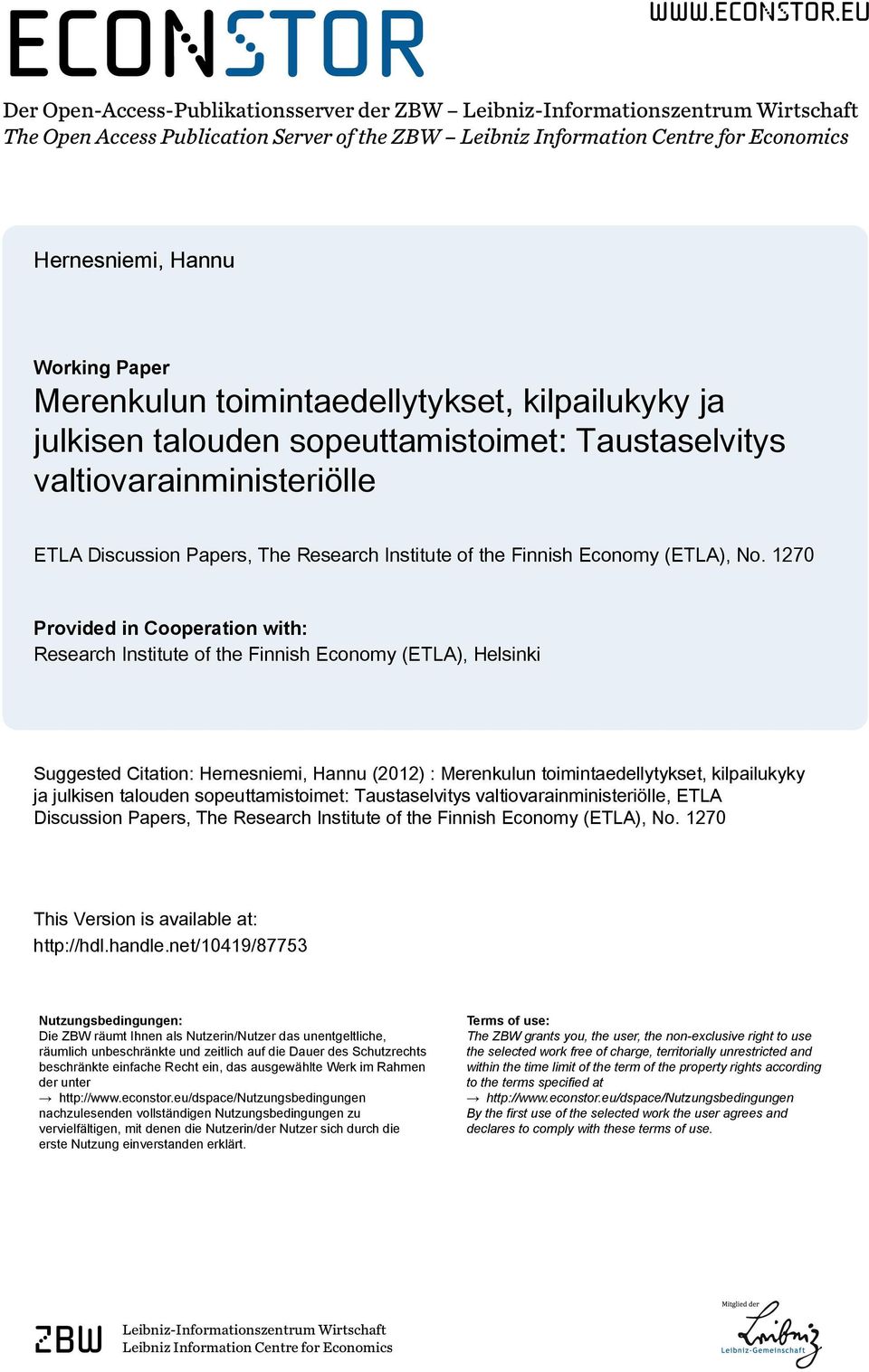 eu Der Open-Access-Publikationsserver der ZBW Leibniz-Informationszentrum Wirtschaft The Open Access Publication Server of the ZBW Leibniz Information Centre for Economics Hernesniemi, Hannu Working