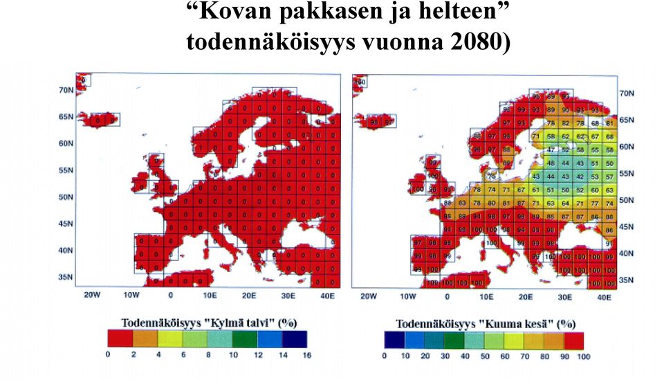 helteen