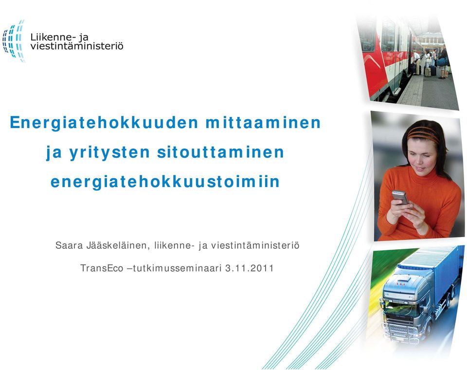 energiatehokkuustoimiin Saara