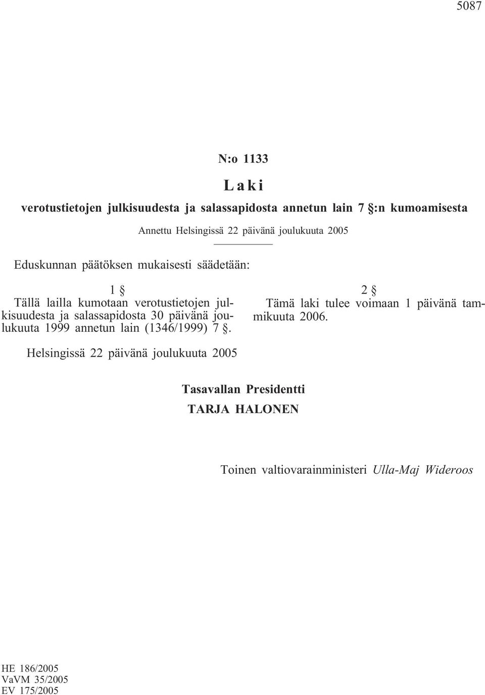 verotustietojen julkisuudesta ja salassapidosta 30 päivänä joulukuuta 1999 annetun