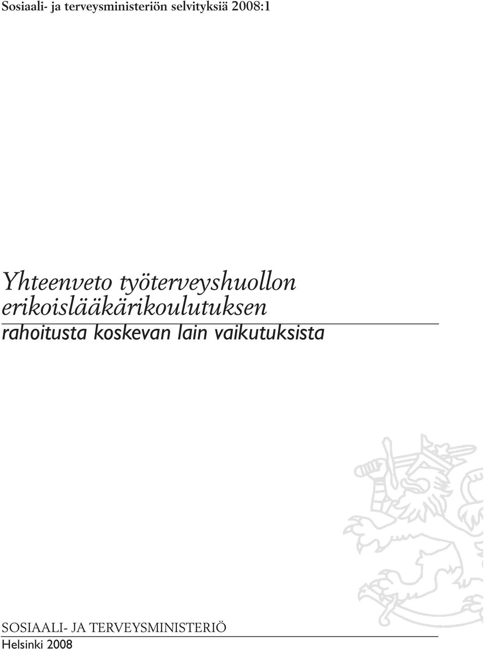 erikoislääkärikoulutuksen rahoitusta koskevan