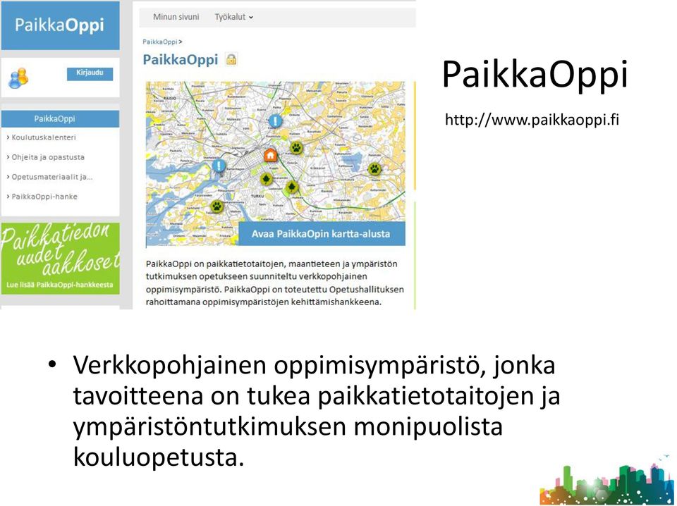 tavoitteena on tukea paikkatietotaitojen