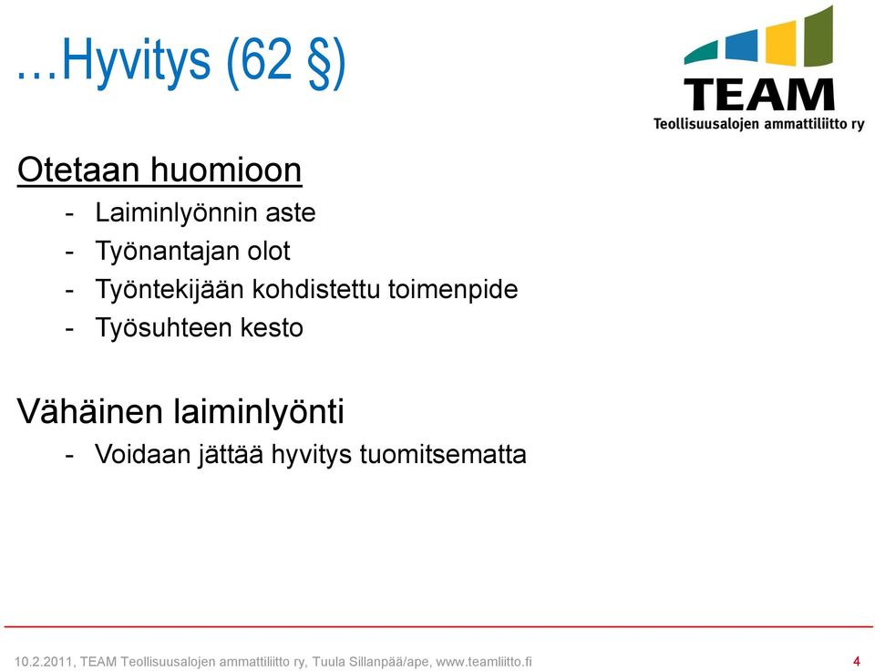 Vähäinen laiminlyönti - Voidaan jättää hyvitys tuomitsematta 10.2.