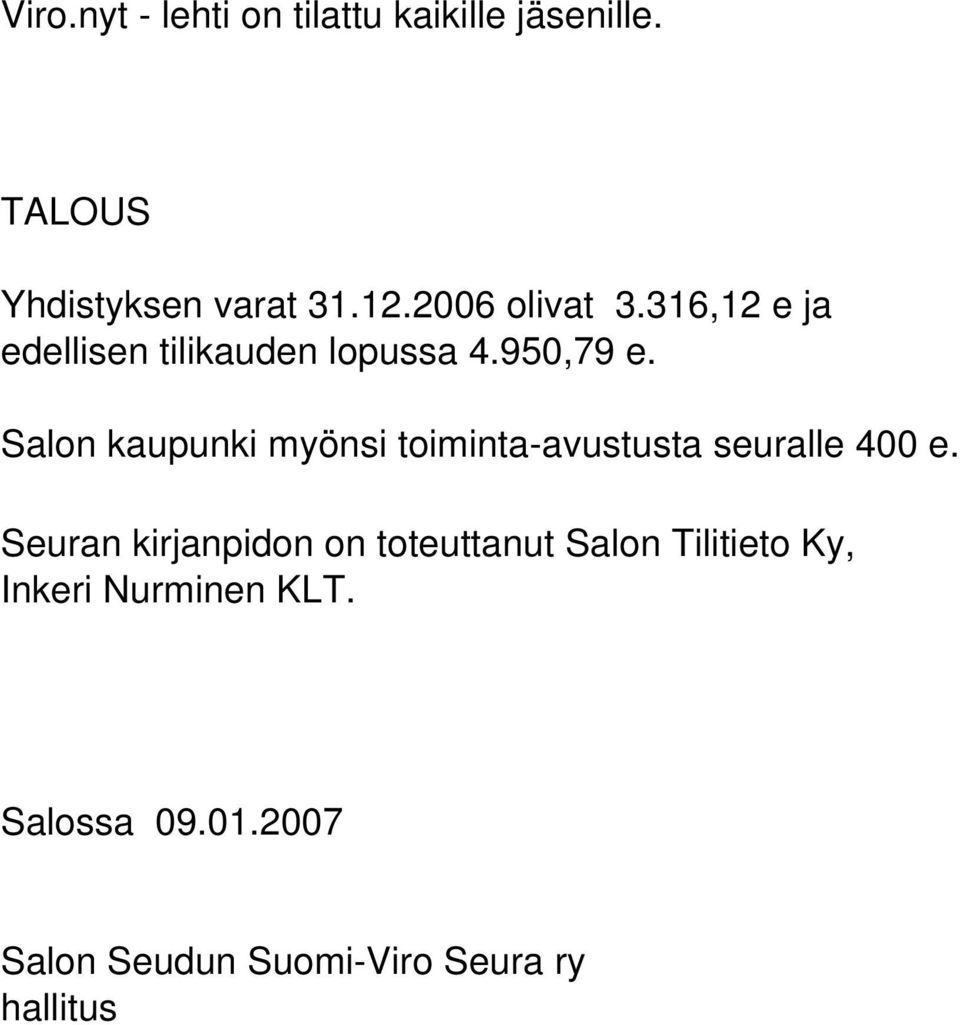 Salon kaupunki myönsi toiminta-avustusta seuralle 400 e.