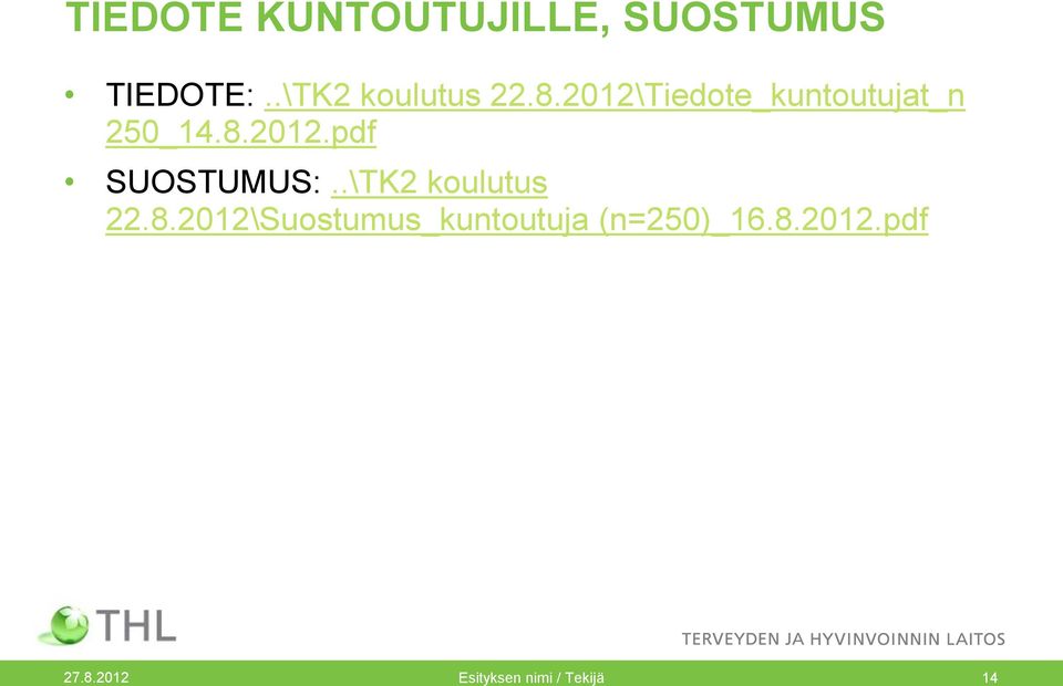 .\TK2 koulutus 22.8.