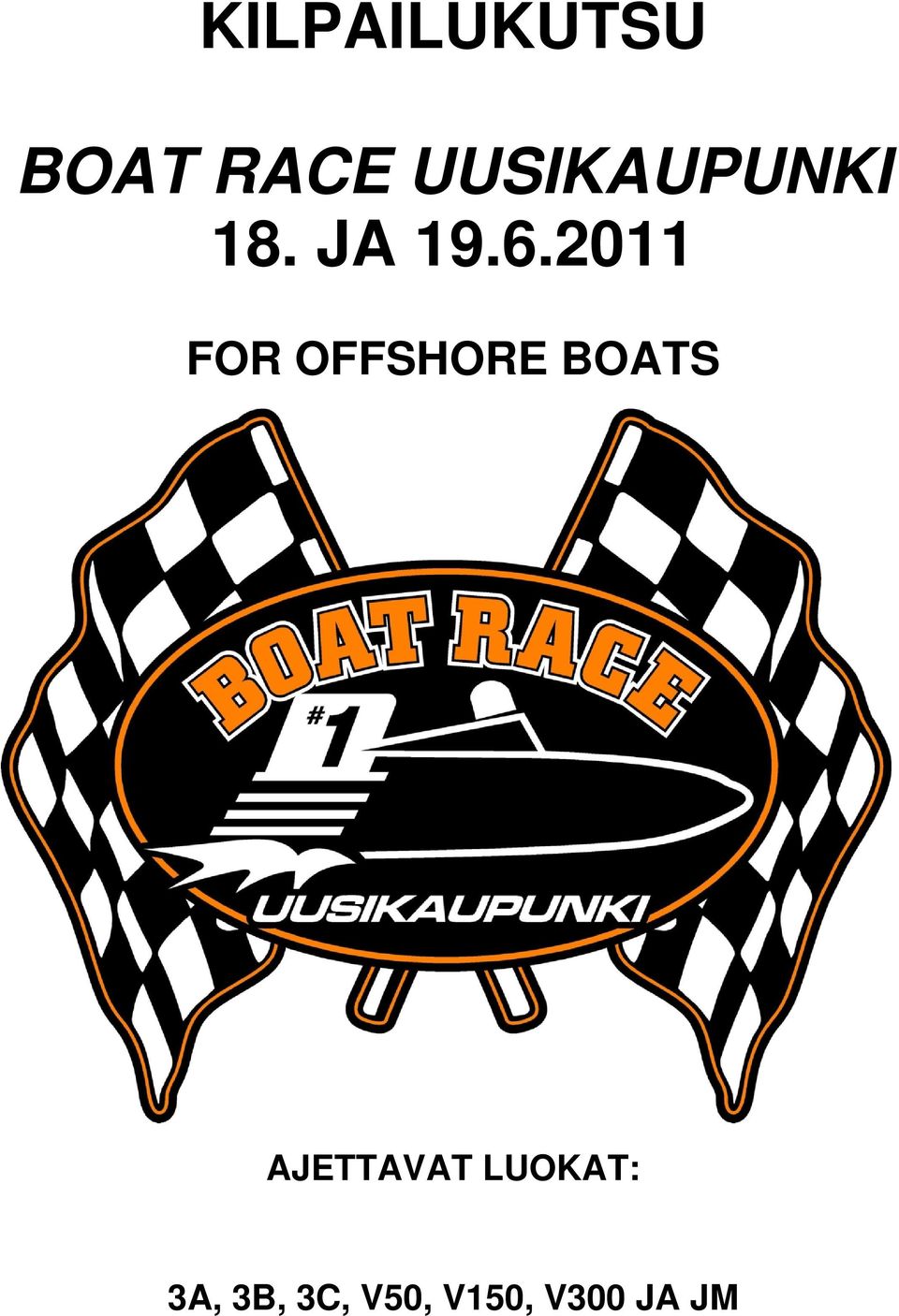 2011 FOR OFFSHORE BOATS
