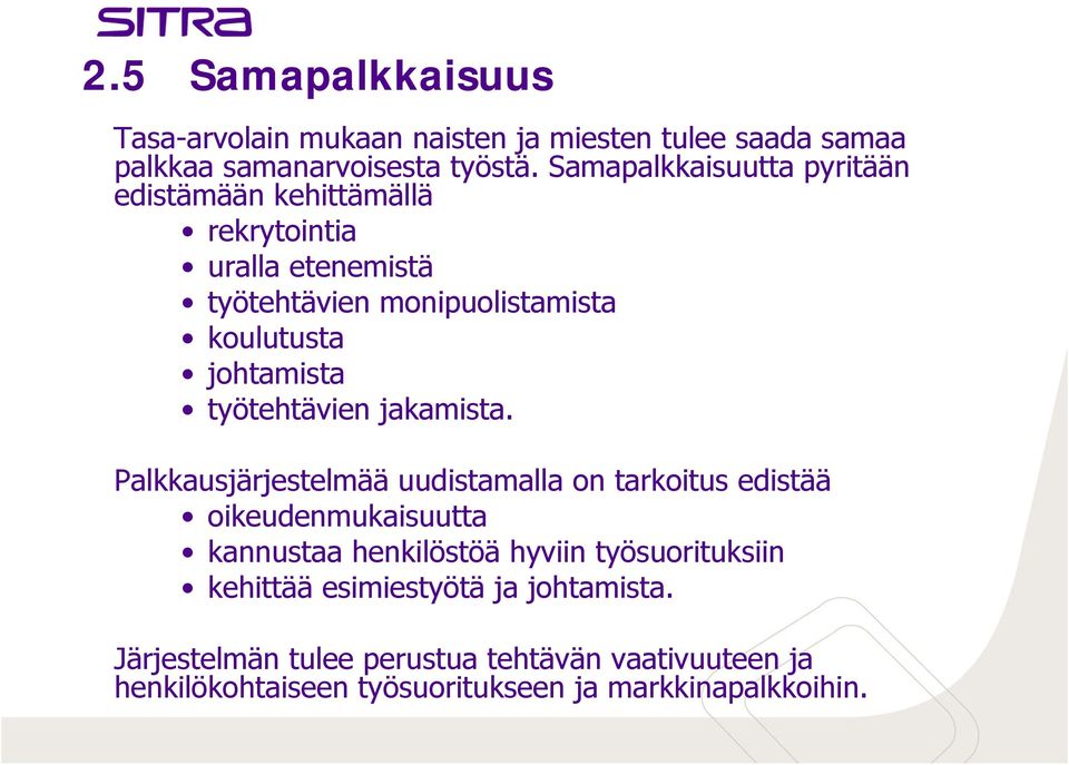 työtehtävien jakamista.