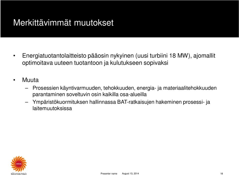 energia- ja materiaalitehokkuuden parantaminen soveltuvin osin kaikilla osa-alueilla