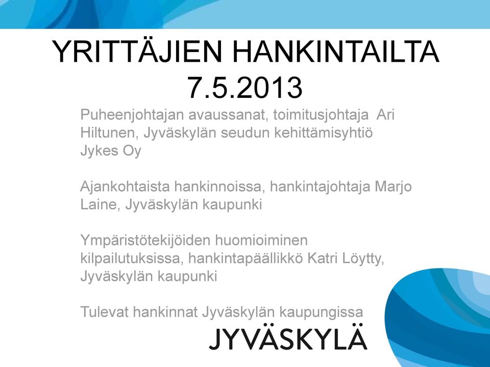 kehittämisyhtiö Jykes Oy Ajankohtaista hankinnoissa, hankintajohtaja Marjo Laine,