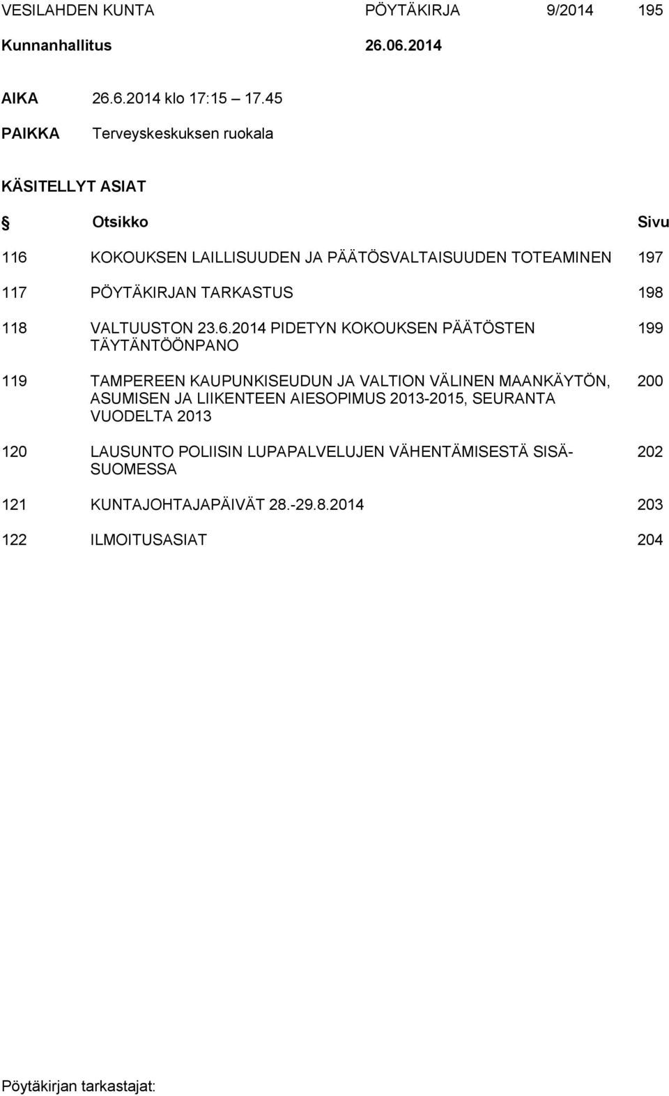 TARKASTUS 198 118 VALTUUSTON 23.6.