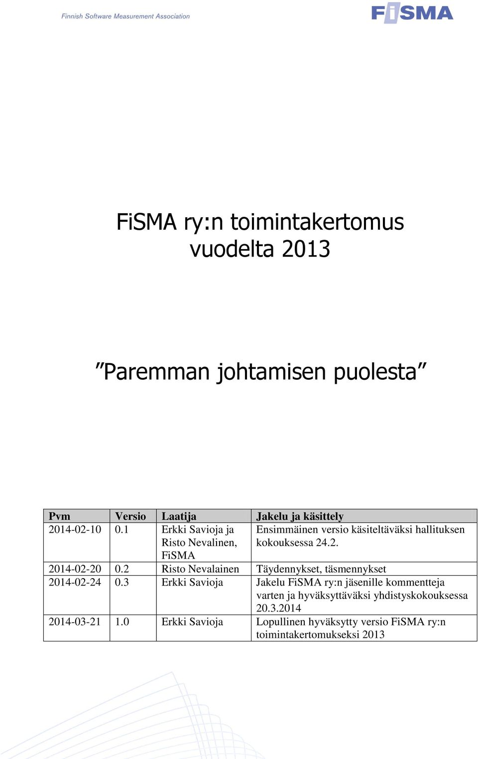 2 Risto Nevalainen Täydennykset, täsmennykset 2014-02-24 0.