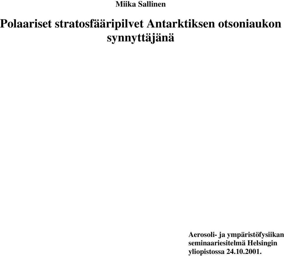 otsoniaukon synnyttäjänä Aerosoli- ja