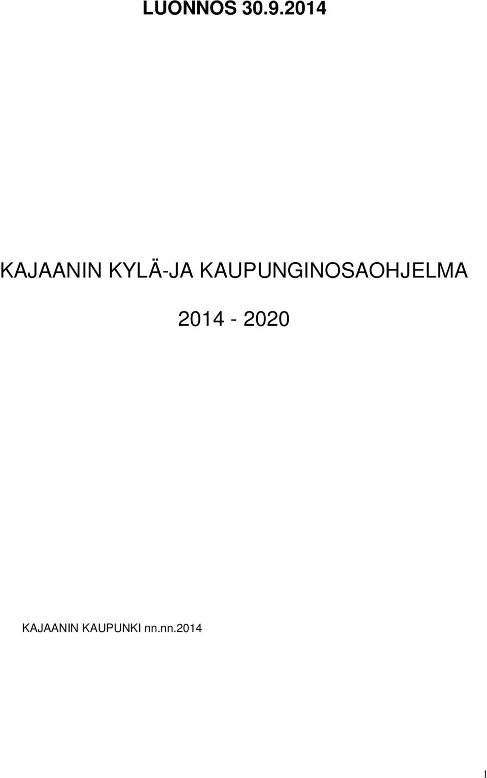 KAUPUNGINOSAOHJELMA