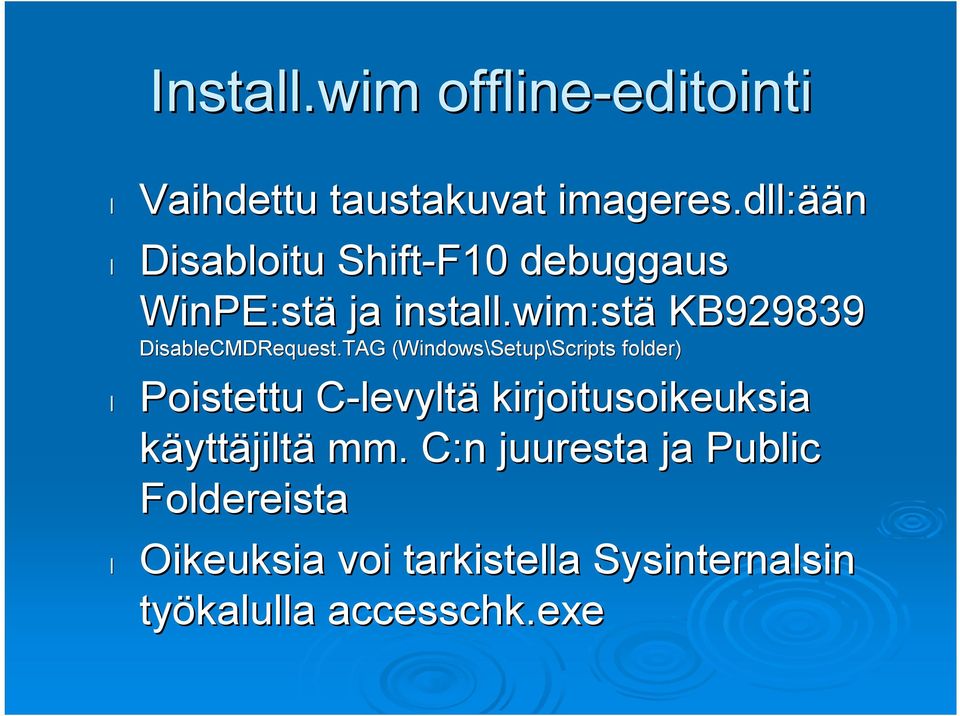 wim:stä KB929839 DisableCMDRequest.