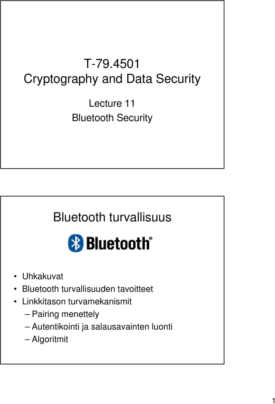 Bluetooth turvallisuuden tavoitteet Linkkitason
