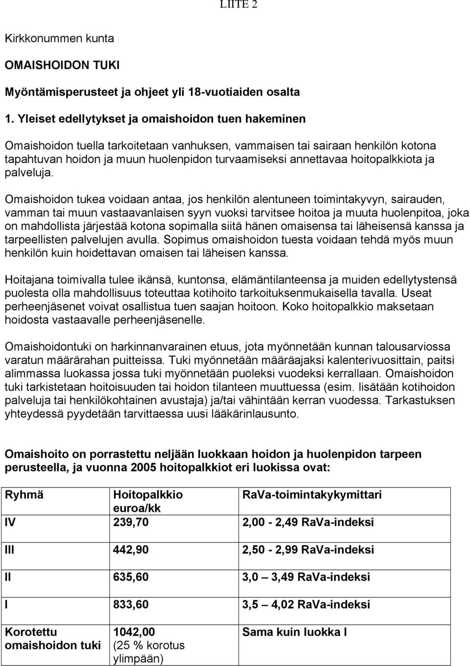 hoitopalkkiota ja palveluja.