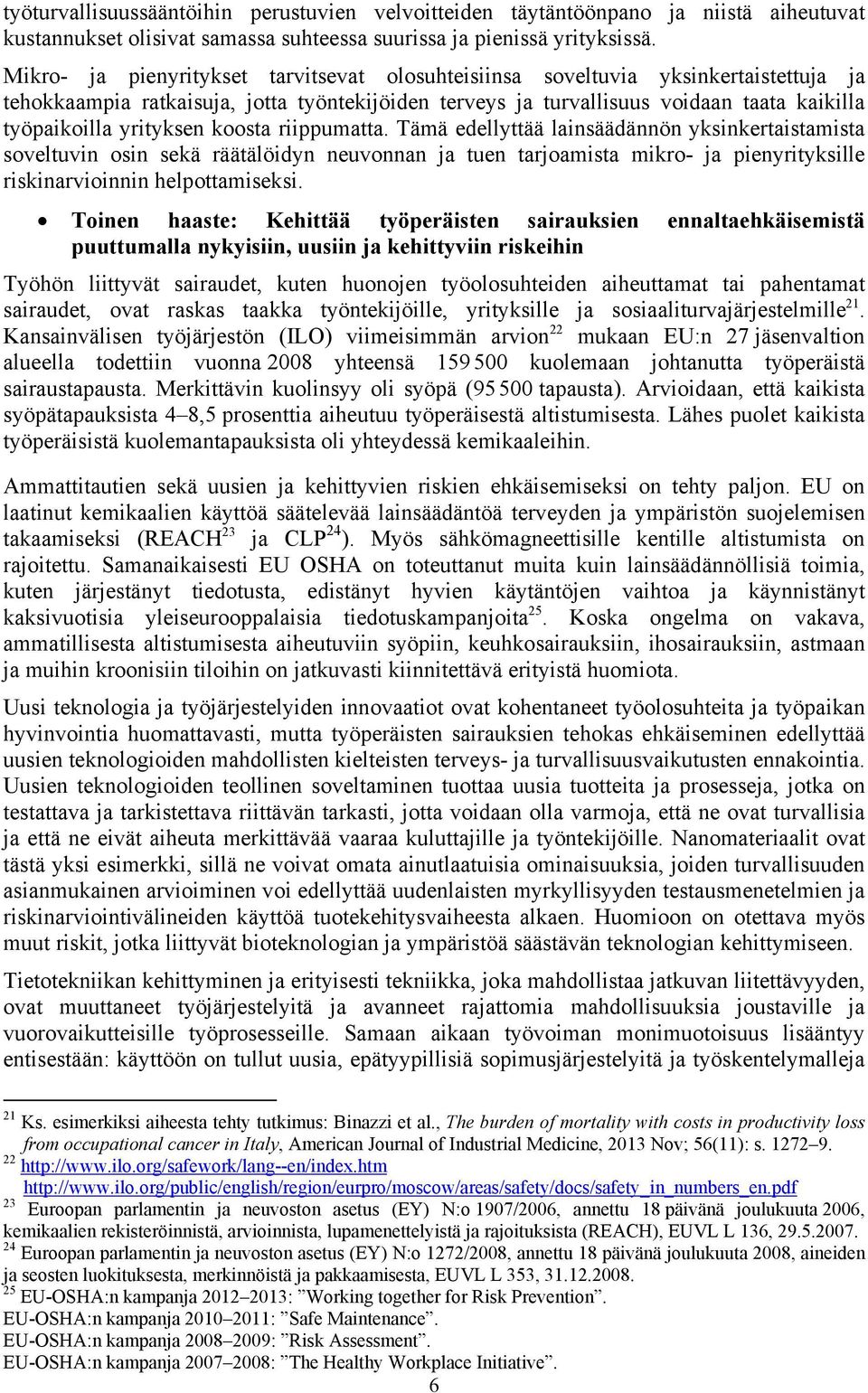 yrityksen koosta riippumatta.